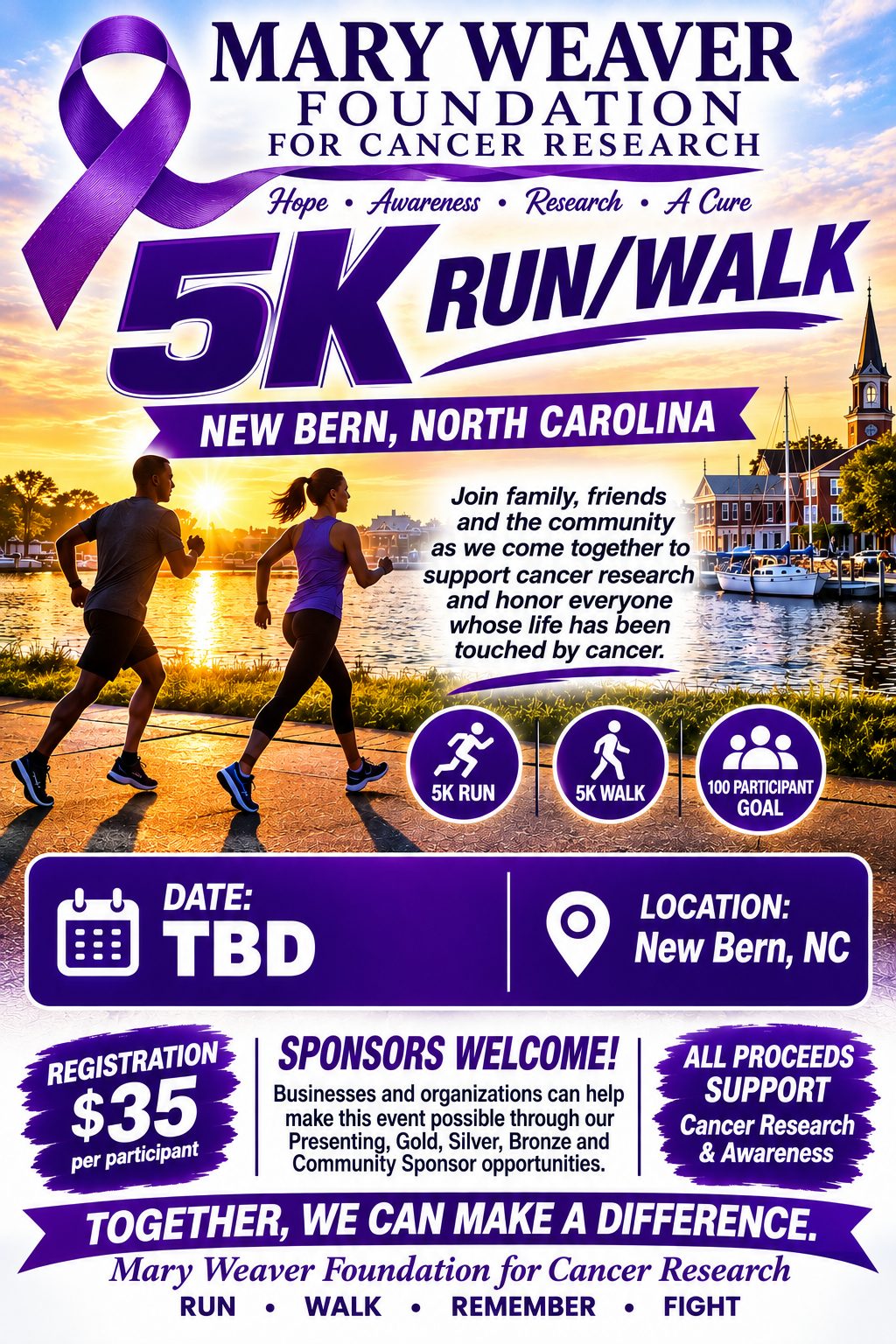Flyer: Mary Weaver Foundation for Cancer Research 5K Run/Walk, New Bern, North Carolina. Date TBD. Registration $35 per participant.